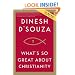 What's So Great about Christianity