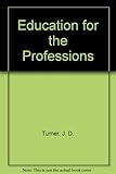 Education for the professions