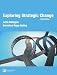 Exploring Strategic Change (Exploring Corporate Strategy)