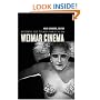 Weimar Cinema: An Essential Guide to Classic Films of the Era (Film and Culture Series)