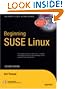 Beginning SUSE Linux, Second Edition (Beginning: from Novice to Professional)