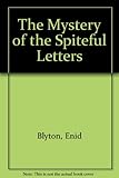 Enid Blyton's the mystery of the spiteful letters