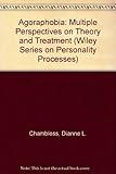 Agoraphobia : multiple perspectives on theory and treatment