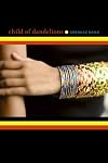 Child of Dandelions