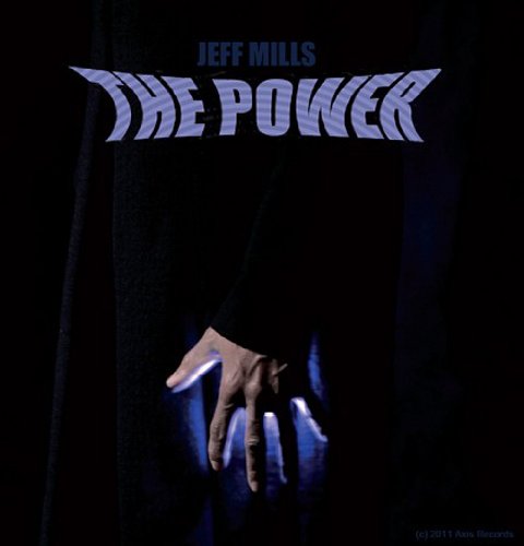 Jeff Mills-The Power-CD-FLAC-2011-MAHOU Download