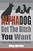 AlphaDog, Get The Bitch You Want: A Man's Guide to Dating, by a Woman 411cfFinmrL. SL75 Singles Look to Free Online Dating to Fix Their Broken Hearts