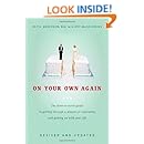 On Your Own Again: The Down-to-Earth Guide to Getting Through a Divorce or Separation and Getting on with Your Life