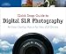 Quick Snap Guide to Digital SLR Photography: An Instant Start-Up Manual for New dSLR Owners