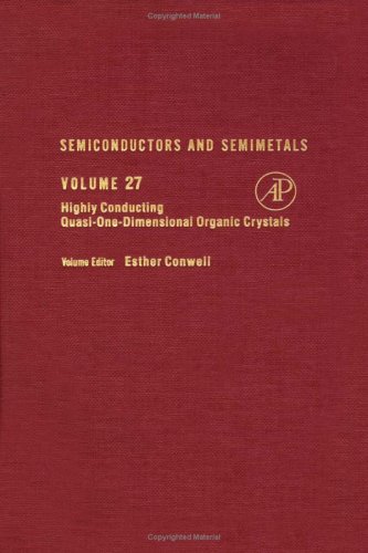 Semiconductors and Semimetals. Volume 27: Highly Conducting Quasi-One-Dimensional Organic Crystals (Semiconductors and Semimetals) under Electric Conductivity in The Books Store