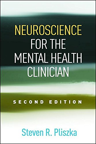 Neuroscience for the Mental Health Clinician, Second Edition