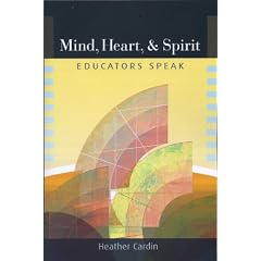Mind, Heart, and Spirit: Educators Speak