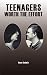 Search : TEENAGERS - WORTH THE EFFORT