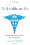 The Healthcare Fix: Universal Insurance for All Americans