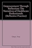 Empowerment through reflection : the narratives of healthcare professionals