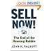 Sell Now!: The End of the Housing Bubble