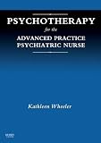 Psychotherapy for the Advanced Practice Psychiatric Nurse