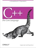 C++ the Core Language (Nutshell Handbooks)