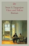 V&auml;ter und S&ouml;hne: Roman - Iwan S. Turgenjew