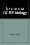 Examining GCSE biology