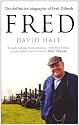 Fred: The Definitive Biography Of Fred Dibnah