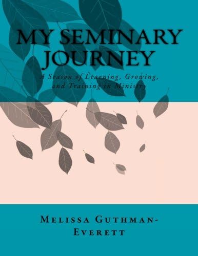 My Seminary Journey: A Season of Learning, Growing, and Training in Ministry