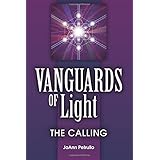 vanguards of light the calling volume 1