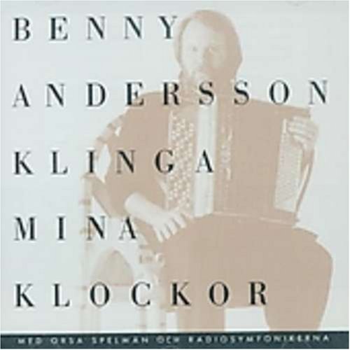 Benny Andersson - Klinga Mina Klockor - Zortam Music