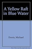 A yellow raft in blue water
