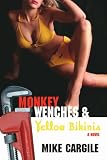 Monkey Wenches and Yellow Bikinis