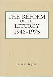 The Reform of the Liturgy, 1948-75 (1948-1975)