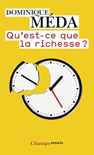 Qu'est-ce que la richesse ? Qu'est-ce que la richesse ?