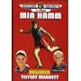 Soccer Secrets & Fitness Starring Mia Hamm & Tiffeny Milbrett