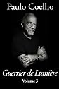 Guerrier de Lumière - Volume 3 (French Edition)
