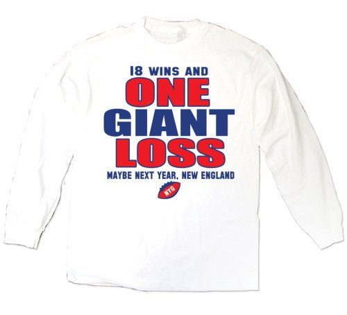 Buy 2007 Superbowl Champions New York Giants Long Sleeve T-Shirt 18 Wins One Giant Loss - White by Coed Sportswear