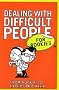 Dealing with Difficult People (For Rookies)