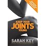 Keep Your Joints Young: Banish Your Aches, Pains and Creaky Joints