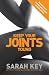 Keep Your Joints Young: Banish Your Aches, Pains and Creaky Joints