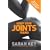 Keep Your Joints Young: Banish Your Aches, Pains and Creaky Joints