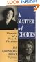 A Matter of Choices: Memoirs of a Female Physicist (Lives of Women in Science)