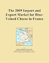 The 2009 Import and Export Market for Blue-Veined Cheese in France