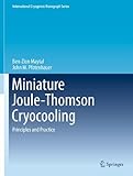 Miniature Joule-Thomson cryocooling : theory and practice