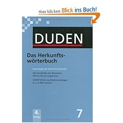 Duden 07. Das Herkunftsw�rterbuch: Etymologie der deutschen Sprache. Die Geschichte der deutschen W�rter bis zur Gegenwart. 20 000 W�rter und Redewendungen in ca. 8 000 Artikeln: Band 7