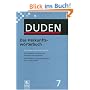 Duden 07. Das Herkunftsw�rterbuch: Etymologie der deutschen Sprache. Die Geschichte der deutschen W�rter bis zur Gegenwart. 20 000 W�rter und Redewendungen in ca. 8 000 Artikeln