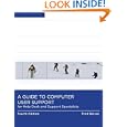 A Guide to Computer User Support for Help Desk and Support Specialists