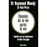 T�moins de la vie apr�s la vie : Une enqu�te sur les exp�riences de mort partag�epar Paul Berry