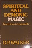 Spiritual and demonic magic : from Ficino to Campanella