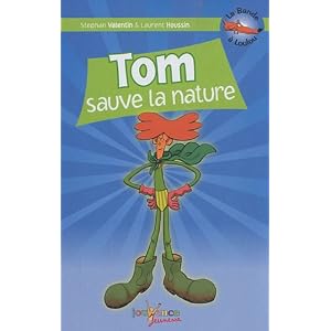 Tom sauve la nature