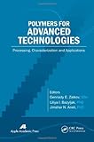 Polymers for advanced technologies : processing, characterization and applications