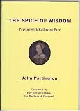 The spice of wisdom : praying with Katherine Parr
