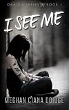 I See Me (Oracle) (Volume 1)